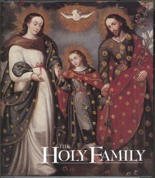 Paperback The Holy Family as Prototype of the Civilization of Love: Images from the Viceregal Americas Book