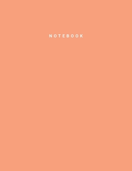 Notebook: Light Salmon Color • Writing Journal • College Ruled Notebook • Lined Notebook • Diary • Notepad • Large Composition Book • 8.5x11 inches • 120 pages
