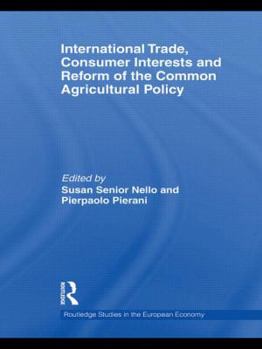 International Trade, Consumer Interests and Reform of the Common Agricultural Policy
