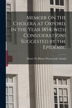 Paperback Memoir on the Cholera at Oxford, in the Year 1854, With Considerations Suggested by the Epidemic Book