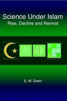 Paperback Science Under Islam: Rise, Decline and Revival Book