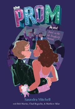 Hardcover The Prom: A Novel Based on the Hit Broadway Musical Book