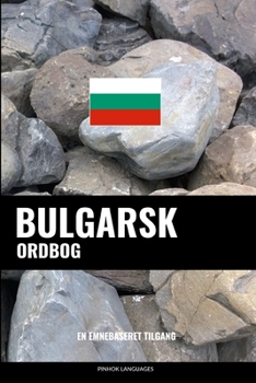 Paperback Bulgarsk ordbog: En emnebaseret tilgang [Danish] Book