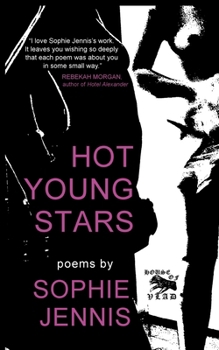 Paperback Hot Young Stars: Poems Book