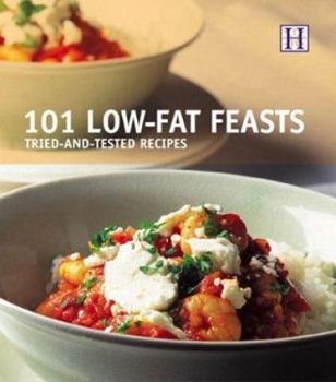 Paperback 101 Low-Fat Feasts: Tried and Tested Recipes Book