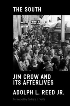 Hardcover The South: Jim Crow and Its Afterlives Book