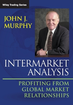 Paperback Intermarket Analysis: Profiting from Global Market Relationships Book