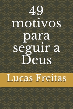 Paperback 49 motivos para seguir a Deus [Portuguese] Book