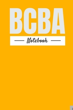 Paperback Bcba Notebook: Dot Grid Notebook For BCBA-D ABA BCaBA RBT BCBA Behavior Analyst (120 Pages 6" x 9") Book