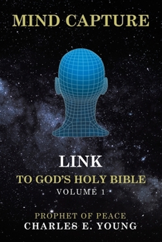 Paperback Mind Capture Link to God's Holy Bible: Volume 1 Book