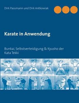 Paperback Karate in Anwendung: Bunkai, Selbstverteidigung & Kyusho der Kata Tekki [German] Book