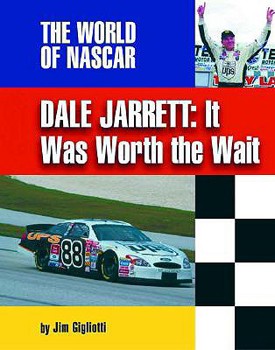 Library Binding Dale Jarrett: It Was Worth the Wait Book