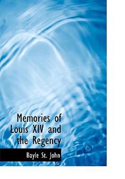 Hardcover Memories of Louis XIV and the Regency Book