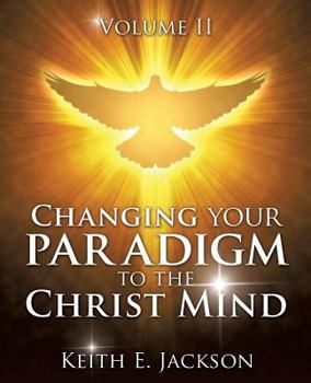 Changing Your Paradigm to the Christ Mind