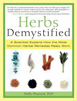Paperback Herbs Demystified: A Scientist Explains How the Most Common Herbal Remedies Really Work Book