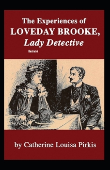 Paperback The Experiences of Loveday Brooke, Lady Detective Illustrated Book