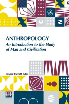 Paperback Anthropology: An Introduction To The Study Of Man And Civilization. Book