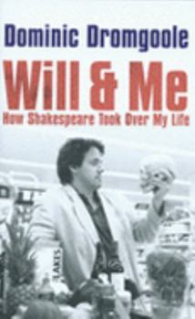 Hardcover Will and Me: How Shakespeare Took Over My Life Book