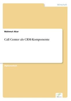 Paperback Call Center als CRM-Komponente [German] Book