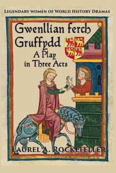 Paperback Gwenllian ferch Gruffydd, A Play in Three Acts Book