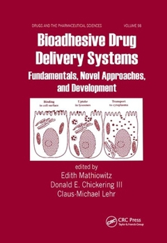 Paperback Bioadhesive Drug Delivery Systems: Fundamentals, Novel Approaches, and Development Book