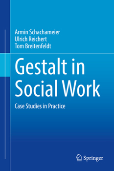 Hardcover Gestalt in Social Work: Case Studies in Practice Book