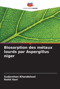 Paperback Biosorption des métaux lourds par Aspergillus niger [French] Book