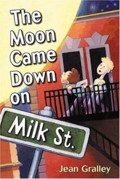 Hardcover The Moon Came Down on Milk Street Book