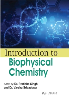 Hardcover Introduction to Biophysical Chemistry Book