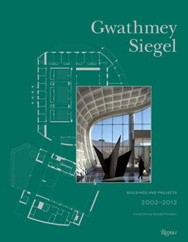 Hardcover Gwathmey Siegel: Buildings and Projects, 2002-2012 Book