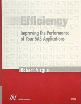 Paperback Efficiency: Improving the Performance of Your SAS Applications Book