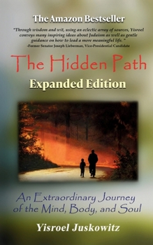 Paperback The Hidden Path Expanded Edition: An Extraordinary Journey of the Mind, Body, and Soul Book