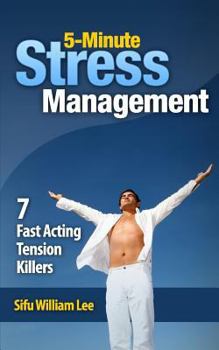 Paperback 5-Minute Stress Managment: 7 Fast Acting Tension Killer Methods Book
