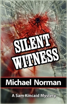 Paperback Silent Witness: A Sam Kincaid Mystery Book