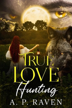 Paperback True Love Hunting Book
