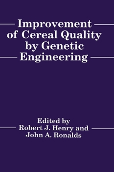 Hardcover Improvement of Cereal Quality by Genetic Engineering Book