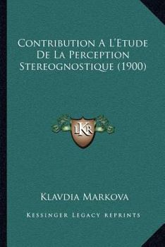 Paperback Contribution A L'Etude De La Perception Stereognostique (1900) [French] Book