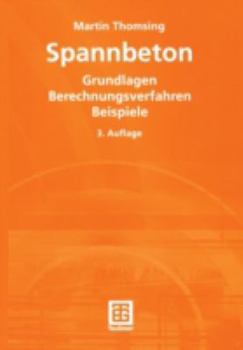 Paperback Spannbeton: Grundlagen Berechnungsverfahren Beispiele [German] Book