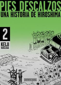 Paperback Pies Descalzos 2: Una Historia de Hiroshima / Barefoot Gen Volume 2: A Story of Hiroshima [Spanish] Book