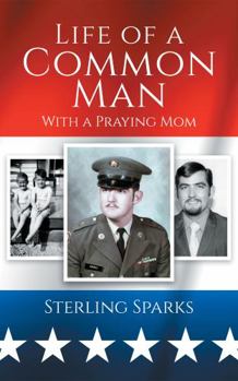 Paperback Life of a Common Man: With a Praying Mom Book