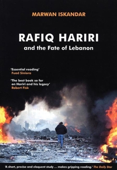 Hardcover Rafiq Hariri and the Fate of Lebanon Book