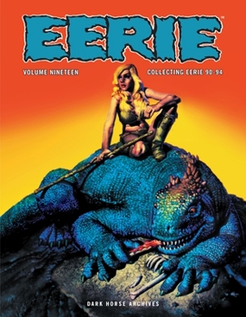 Hardcover Eerie Archives Volume 19: Collecting Eerie 90-94 Book