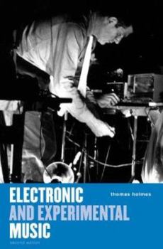 Paperback Electronic and Experimental Music: Foundations of New Music and New Listening (Media and Popularculture) Book