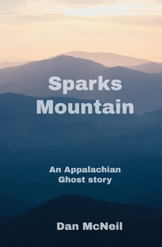 Paperback Sparks Mountain: An Appalachian Ghost Story Book