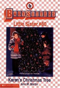 Karen's Christmas Tree (Baby-Sitters Little Sister, #80) - Book #80 of the Baby-Sitters Little Sister