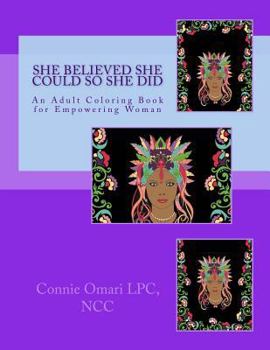 Paperback She Believed She Could So She Did: An Adult Coloring Book for Empowering Women Book