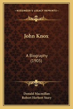 Paperback John Knox: A Biography (1905) Book