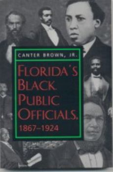 Paperback Florida's Black Public Officials, 1867-1924 Book