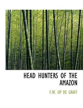 Paperback Head Hunters of the Amazon Book