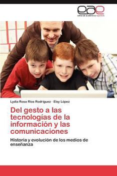 Paperback del Gesto a Las Tecnologias de La Informacion y Las Comunicaciones [Spanish] Book